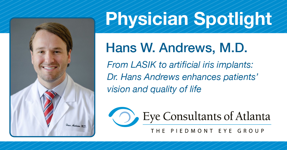 From LASIK to Artificial Iris Implants: Dr. Hans Andrews Enhances Patients’ Vision and Quality of Life